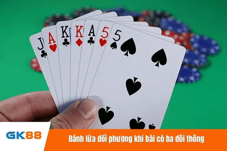 Đánh lừa đối phương khi bài có ba đôi thông