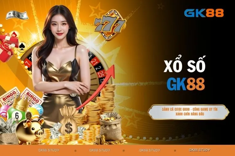Xổ Số GK88 - Cá Cược Trực Tuyến An Toàn, Tiện Lợi No.1