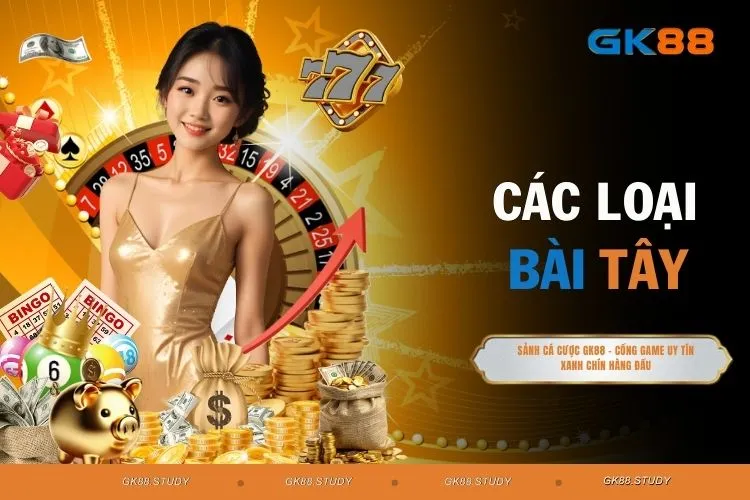 Các Loại Bài Tây Nổi Tiếng Được Ưa Chuộng Số 1 Hiện Nay
