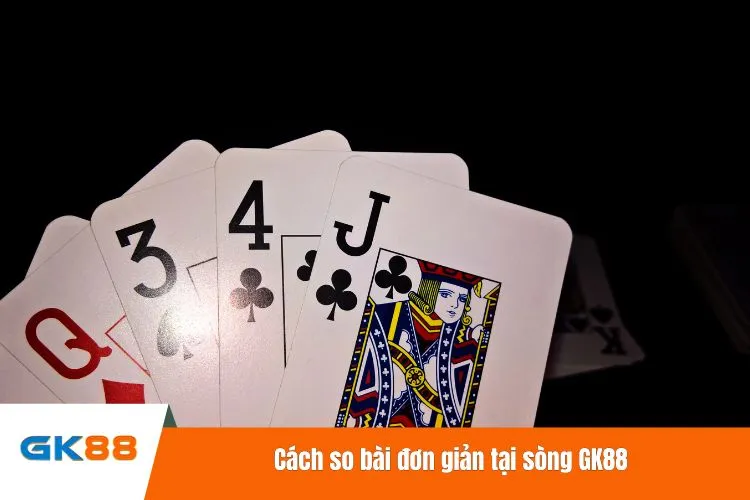Cách so bài đơn giản tại sòng GK88