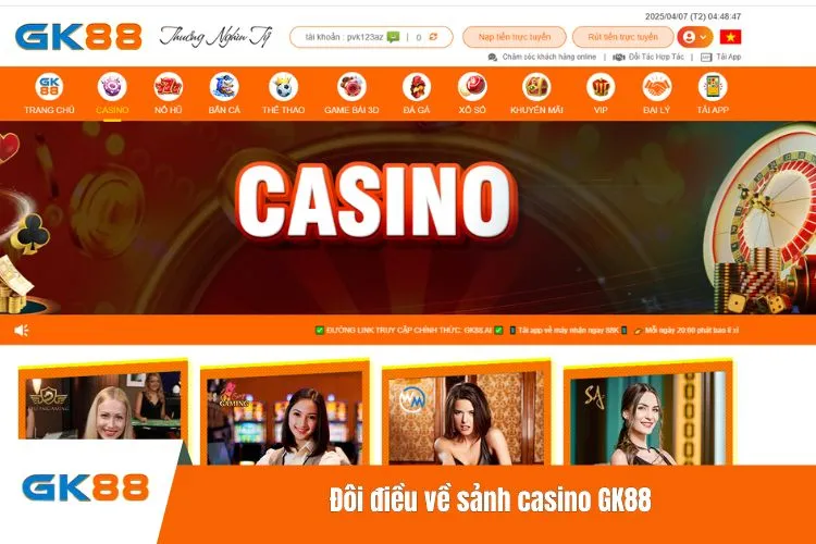 Đôi điều về sảnh casino GK88