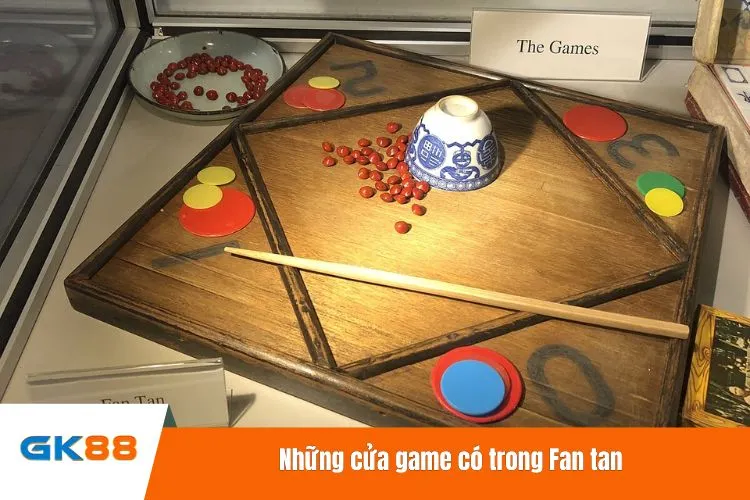 Những cửa game có trong Fan tan