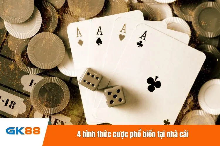 4 hình thức cược phổ biến tại nhà cái